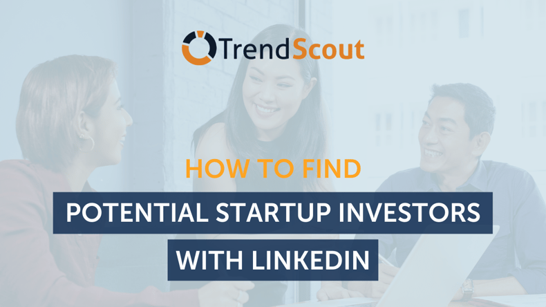 How to Find Potential Startup Investors with LinkedIn