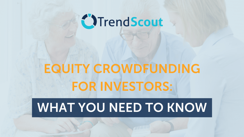 Equity Crowdfunding for Investors: What You Need to Know