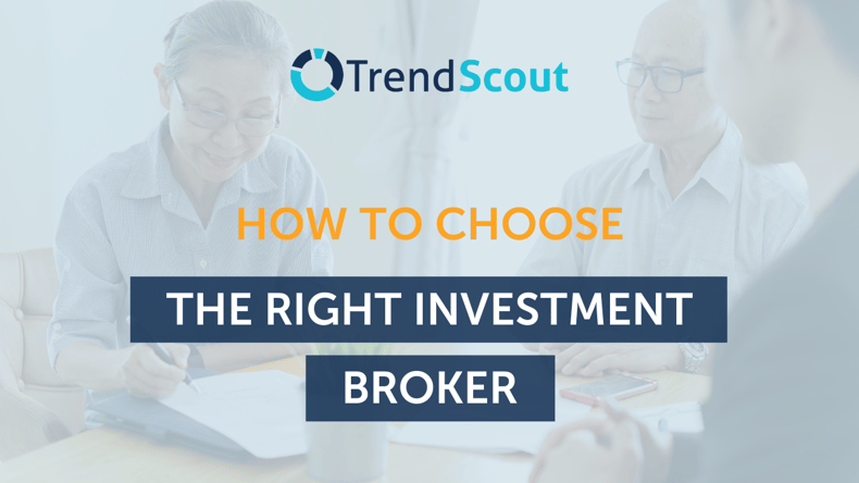 How To Choose The Right Investment Broker